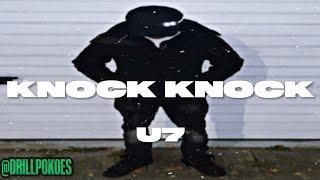 U7 - Knock Knock Prod. Gxrsonbeats