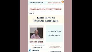 Gencer Çakır - Ekososyalizm ve Büyümeme  Kohei Saito Ve Küçülme Komünizmi