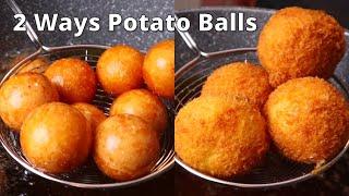 2 Ways Potato Balls  Crispy Potatoes Cheese Recipes  From 1 Dough Make 2 Easiest Snacks in Minutes