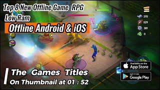 Top 8 New Offline Game  RPG  Low Ram  For Android & iOS