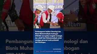 Pembangunan Institut Teknologi dan Bisnis Muhammadiyah Grobogan Upaya Solutif Hindari Migrasi Otak