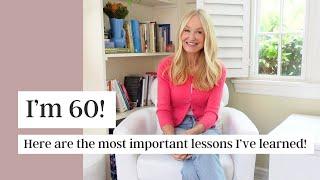 60 & Thriving 8 Life Lessons I Learned After 40