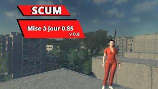 Scum Mise à jour 0 85