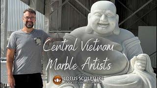 Marble Artists of Central Vietnam - www.lotussculpture.com