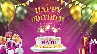 MAMI  Happy Birthday To You  Happy Birthday Songs 2021