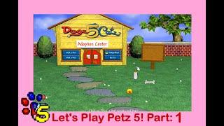 Lets Play Petz 5 Part 1 - Adopting Shelter Dogz