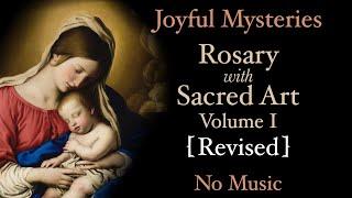 Joyful Mysteries - Rosary with Sacred Art Vol. I Revised - No Music