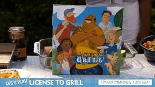 Lets Play License to Grill