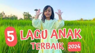 5 LAGU ANAK PILIHAN TERBAIK 2024