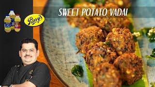 Venkatesh Bhat makes Sweet Potato Vadai  Easy evening snacks  sakkaravalli kilangu vadai