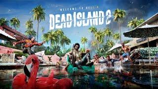 Dead Island 2 - Part 1  ZXNZY