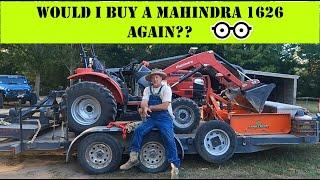 Mahindra 1626 500 Hour Review Bush Hogging Scarifying and Blading Drive  Tractor Tips and Advice