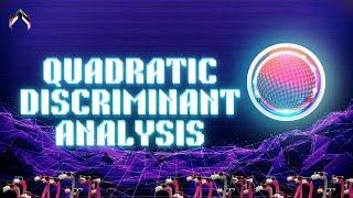 Quadratic Discriminant Analysis in 60 Seconds  Machine Learning Algorithms