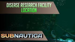 How to find the Disease Research Facility in Subnautica. UPDATED