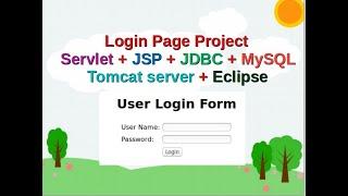 Login page project using Servlet + JSP + JDBC + MySQL + Tomcate Step by Step