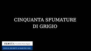 FIFTY SHADES OF GREY -MOVIE-  Version of Giulia Segreti