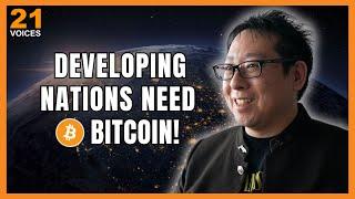 How Bitcoin Liberates Developing Nations - Samson Mow