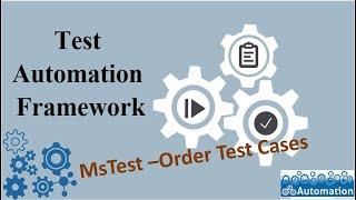 MsTest -How to OrderPrioritize Test Automation Scripts