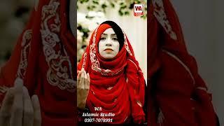 Short video Hina Hanif Naseeba khol de mera WA Islamic Studio Short video 