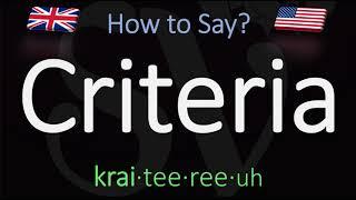 How to Pronounce Criteria? CORRECTLY Meaning & Pronunciation