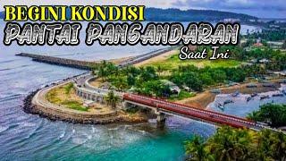 BEGINILAH KONDISI PANTAI PANGANDARAN TERKINI  PANGANDARAN HARI INI 2023