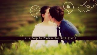 Le Coup De Foudre MV  Yan Mo X Qiao Yi