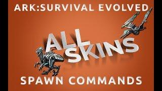 All SKINS Spawn Commands  Ark Survival Evolved \ PC Xbox PS4