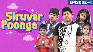 Siruvar Poonga  Episode 1  EMI Chutti