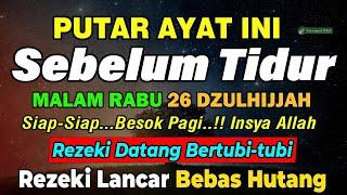 BACA MALAM INI 1X SEBELUM TIDUR DZIKIR MUSTAJAB SEBELUM TIDURDAHSYATNYA DZIKIR MALAM SEBELUM TIDUR