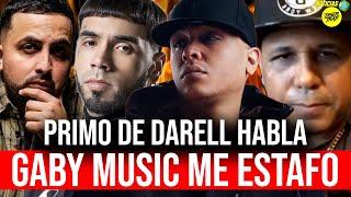 FUERTE GABY MUSIC ME ESTAFO PRIMO DE DARELL ROMPE EL SILENCIO Y HABLA EN EXCLUSIVA