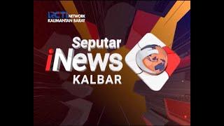 Seputar iNews Kalbar - 04 Agustus 2021