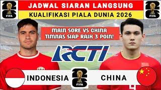 Jadwal Siaran Langsung Indonesia vs China - Jadwal Timnas Indonesia Live RCTI