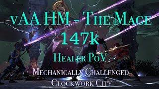 vAA HM 147k The Mage  Healer PoV