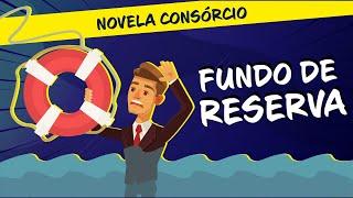 FUNDO DE RESERVA DO CONSÓRCIO. O QUE É? COMO RECEBER O SALDO? PARA QUE SERVE?