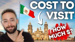 Cost to Visit Mexico City for 5 Days 2023