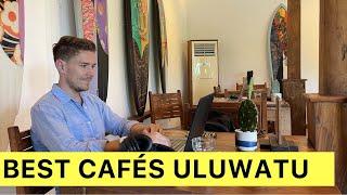 The Best Cafés to Work From in Uluwatu Bali - 2022