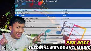 TUTORIAL MENGUBAH SOUNDTRACKBACKGROUND MUSIC PES 2017  PES 2017 PC GAMEPLAY INDONESIA