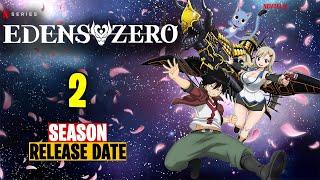 Edens Zero Season 2 Renewed or Cancelled?