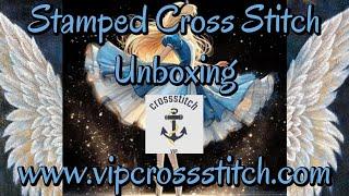 VIP CROSS STITCH 2 OF 3 #vipcrossstitch #flosstube #stampedcrossstitch #pointdecroix #unboxing