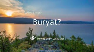 Why learn Buryat?