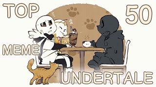 Top 50 meme UndertaleТоп 50 меме Андертейл