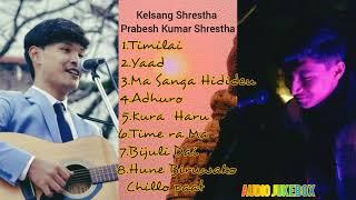 Prabesh Kumar Shrestha & Kelsang Shrestha Audio Jukebox  Hitsongs Collection