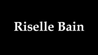 Riselle Bain