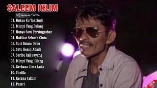 Saleem Iklim Greatest Hits - Lagu Slow Rock Malaysia Terbaik