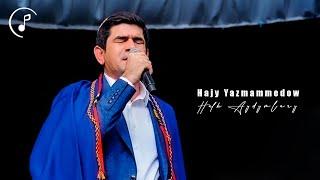 Hajy Yazmammedow - Halk aydymlary TOP