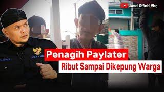 Video REAL‼️Penagih Paylater Ribut Dengan Nasabah Dan Dikepung Warga