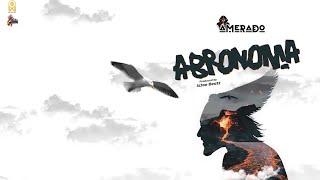 Amerado - Abronoma Lyrics Video