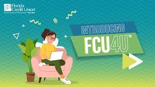 Introducing FCU4U  Florida Credit Union