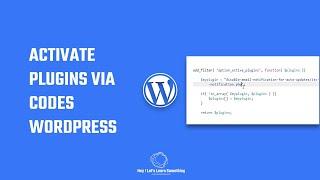 WordPress plugins How to activate plugins programmatically via code?  2022