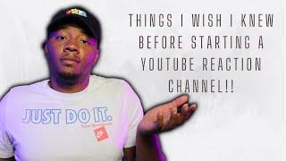 Things I wish I knew before starting a Reaction Channel  2022